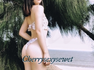 Cherrysexysewet
