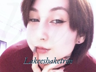 Lakeeshaketron