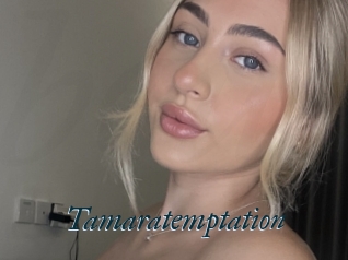 Tamaratemptation